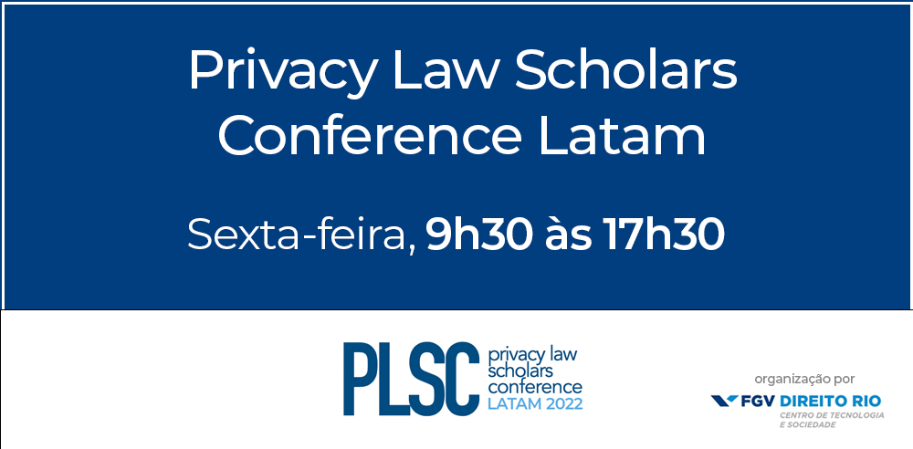 PLSC LatAm 2022 | Privacy Law Scholars Conference LatAm